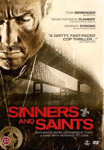 The way of the gun , heat , the departed , ronin , training day , and the town. Sinners And Saints on DVD and BluRay | Movie Vine