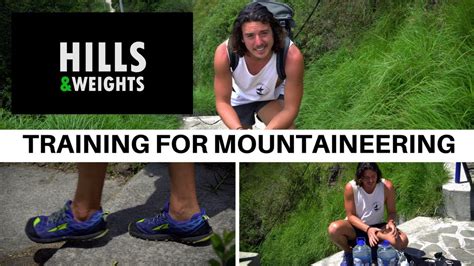 The Best Training For Mountaineering Hills With Additional Weights