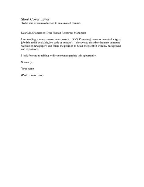 Alike all other letter, job application letter or cover letter, the body of employment application letter is also separated into three sections: Simple Cover Letter Samples | Cv Templates Simple and Best Short Cover Letter To be sent as ...