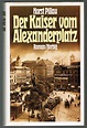 Amazon.com: Der Kaiser vom Alexanderplatz: 9783776613285: Horst Pillau ...