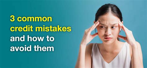 3 common credit mistakes and how to avoid them ctos malaysia s leading credit reporting agency