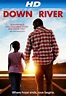 Down by the River (2012) - IMDb