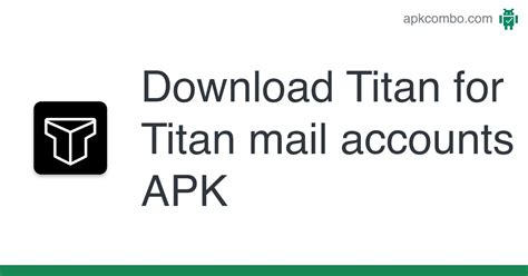 Download Titan For Titan Mail Accounts Apk Latest Version 2023