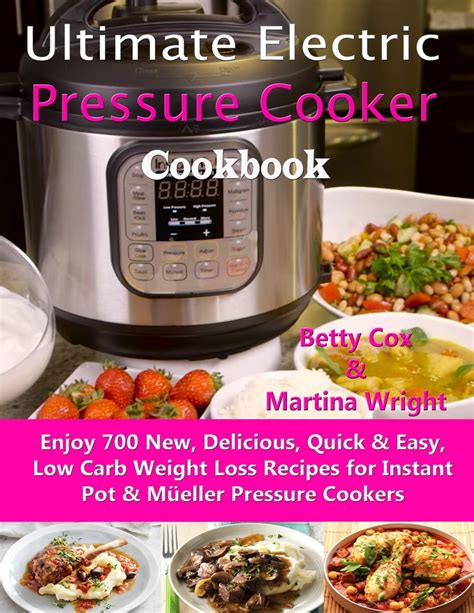 Ultimate Electric Pressure Cooker Cookbook Enjoy New Delicious