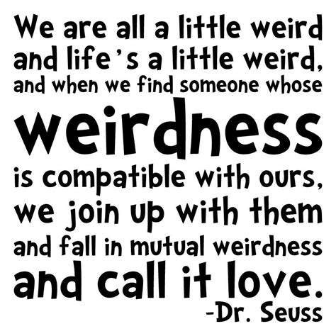 Dr Seuss Weird Quote Shortquotescc