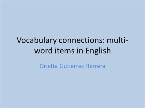 Vocabulary Connections Multi Word Items In English Orietta Gutiérrez