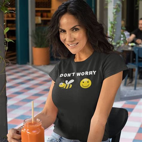Don T Worry Be Happy 😄😄😄😂👍👍💋 T Shirts For Women How To Wear Women