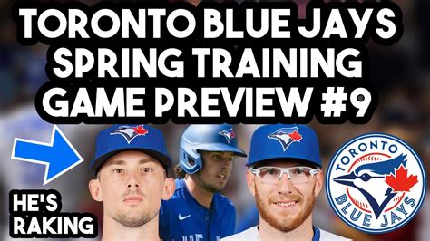 Blue Jays Vs Detroit Tigers Spring Training Game Preview 9 Toronto