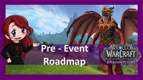 Pre Event Roadmap World Of Warcraft Dragonflight Aloexis Youtube