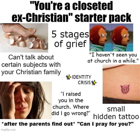 Youre A Closeted Ex Christian Starter Pack 9gag