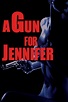 A Gun for Jennifer (1997) — The Movie Database (TMDB)