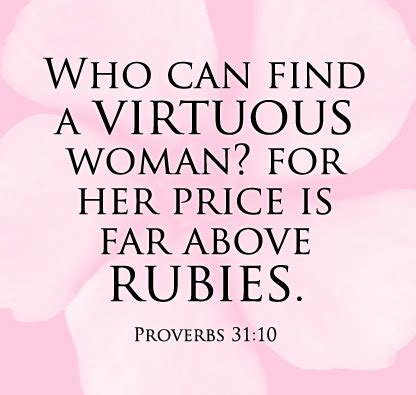I have listed the rest of the proverbs 31 woman's traits here for us to study together: My Life: Proverbs 31