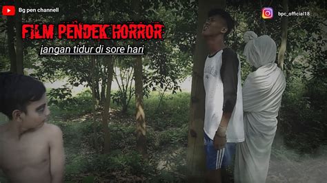 Short Movie Film Pendek Horror Youtube