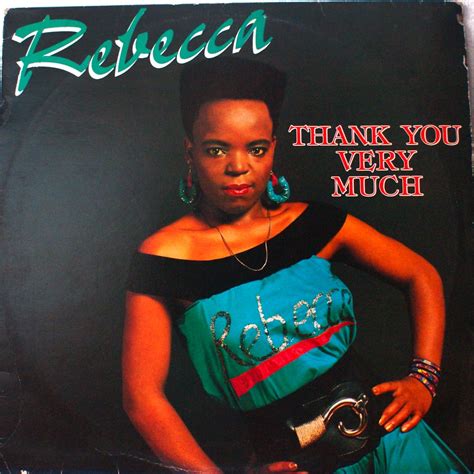 Here are the documents you asked for, mr. Afro-Synth: REBECCA - Thank You Very Much (1989)