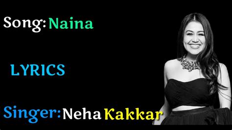 Naina Song By Neha Kakkar