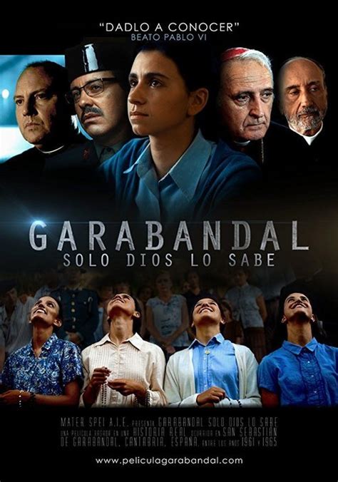 Garabandal Solo Dios Lo Sabe 2018 Película Ecartelera