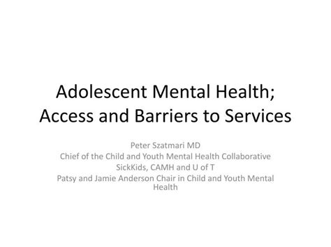 Ppt Adolescent Mental Health Access And Barriers To