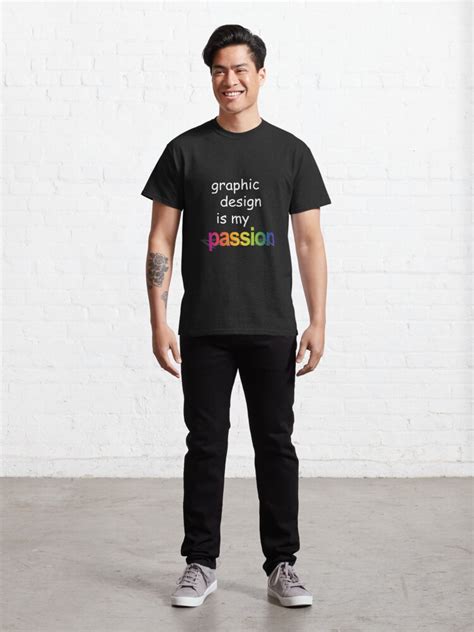Graphic Design Is My Passion T Shirt By Gfhoihoi72 Redbubble