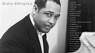 The Best of Duke Ellington - Duke Ellington Greatest Hits Full Album ...