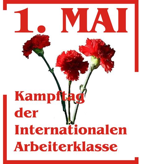 Die maiglöckchen sprießen, maikäfer fliegen umher, die bäume beginnen zu blühen: DDR-Kabinett-Bochum: 1. Mai - Kampftag der Internationalen ...