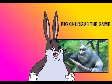 Official Big Chungus Gameplay High Quality Gameplay Youtube