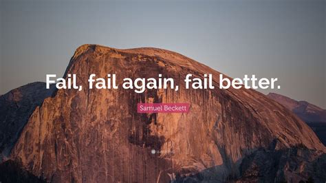 Samuel Beckett Quote “fail Fail Again Fail Better” 12 Wallpapers
