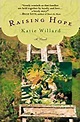 Raising Hope: Willard, Katie: Amazon.com: Books