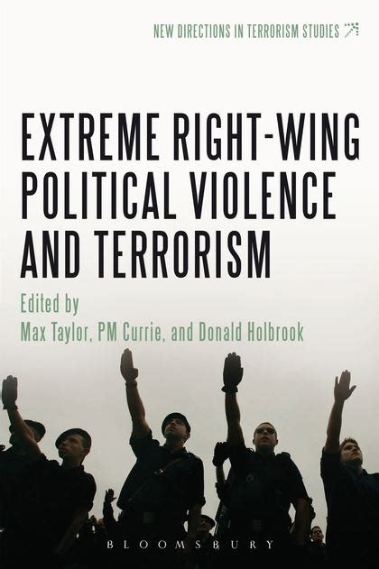 Extreme Right Wing Political Violence And Terrorism New Directions In