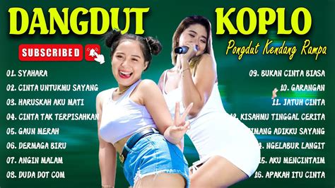 Full Bass Enak Banget Didengar 2023 Dangdut Koplo Terbaru 2023 Lagu Dangdut Enak 2023 Youtube