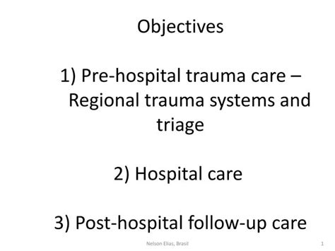 Ppt Objectives 1 Pre Hospital Trauma Care Regional Trauma Systems