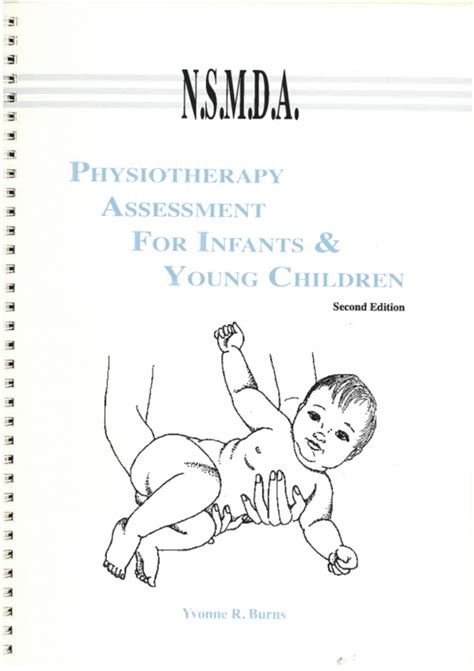 Nsmda Physiotherapy Assessment For Infants And Young Children Second