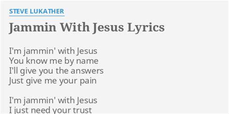 Jammin With Jesus Lyrics By Steve Lukather Im Jammin With Jesus