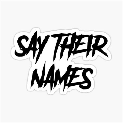 Say Their Names Sticker For Sale By Gwenvell Redbubble