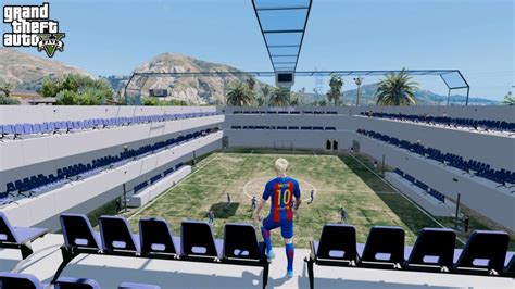 Exclusive Real Football Stadium In Gta 5 W Messi Neymar Gta 5 Mods Youtube