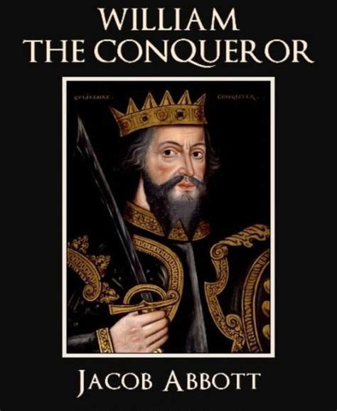 William The Conqueror By Jacob Abbott Paperback Barnes And Noble