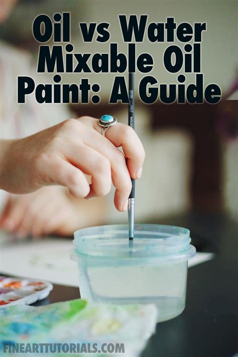 Oil Vs Water Mixable Oil Paint A Guide In 2021 Water Soluble Oil
