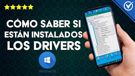 ¿cómo Saber Si Están Instalados Los Drivers En Windows 10 Método