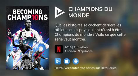 Où Regarder Les épisodes De Champions Du Monde En Streaming Complet