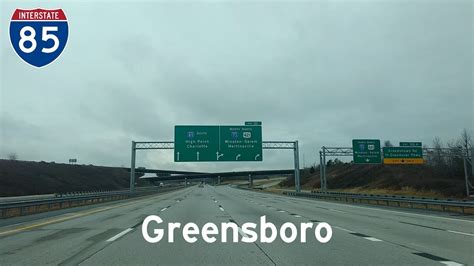 E4 11 Interstate 85 Greensboro Youtube