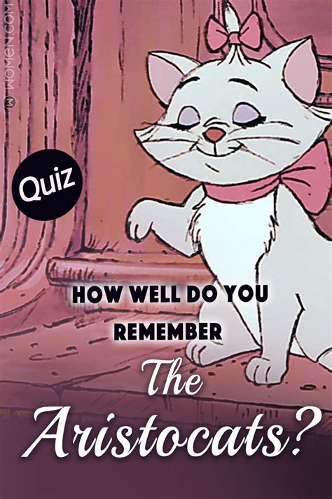 Disney Quiz How Well Do You Remember The Aristocats Disney Quiz