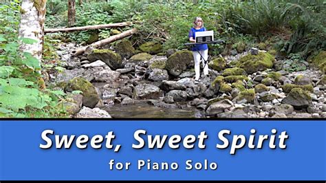 Sweet Sweet Spirit Piano Solo Youtube