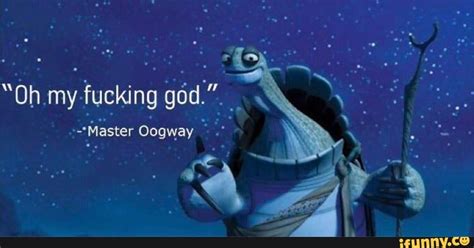 oh my fucking god master oogway ifunny