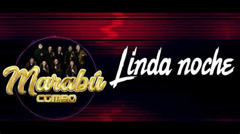 Linda Noche MarabÚ Combo Video Liric Youtube
