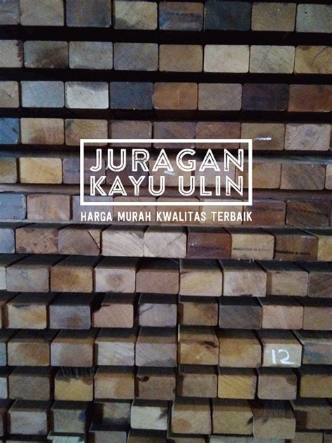 Hal ini yang membuat harga kayu ulin cukup mahal. JUAL KAYU ULIN DI CIBUBUR. "08111177891": HARGA KAYU ULIN