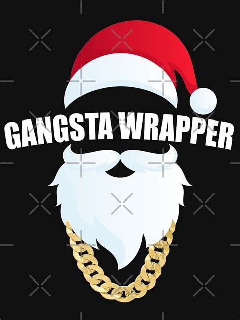 Gangsta Wrapper Funny Santa Christmas T Shirt For Sale By Merchk1ng