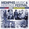 Memphis Music & Heritage Festival Live 1989 | southernfolk