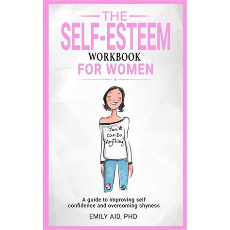 The Self Esteem Workbook For Women A Guide To Improving Self