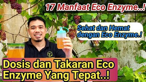 17 Manfaat EE Dosis Dan Takaran Eco Enzyme Cara Menggunakan Eco
