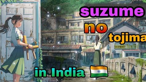 Suzume No Tojimari Teaser And Release Date In India Hindi YouTube