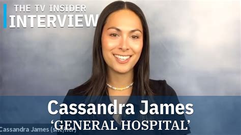GENERAL HOSPITAL S Cassandra James Feels Respected Invited As An